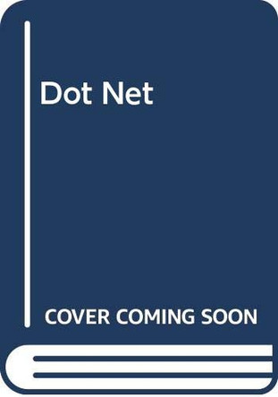 Dot Net by S. K. Jain 9788183295130