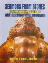 Sermons from Stones: Contribution of Andhras to Art, Culture and Thought by Krishna Kumari Myneni 9788186050897