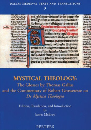 Mystical Theology: The Glosses by Thomas Gallus and the Commentary of Robert Grossetest No De Mystica Theologia by James McEvoy 9789042913103