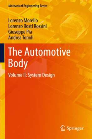 The Automotive Body: Volume II: System Design by L. Morello 9789400705159