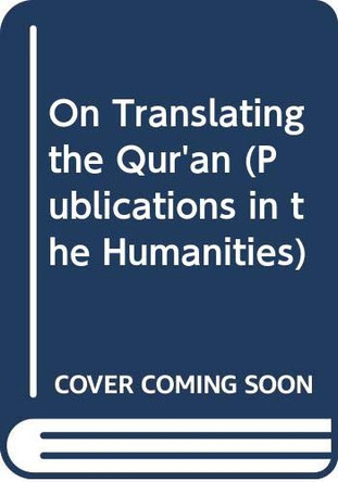 On Translating the Qur'an by Yohana Friedmann 9789652081834
