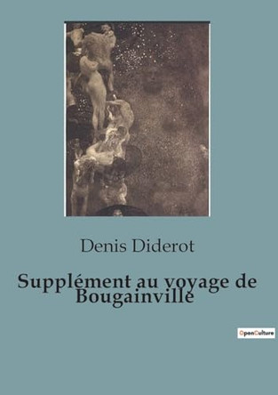 Supplément au voyage de Bougainville by Denis Diderot 9791041824236