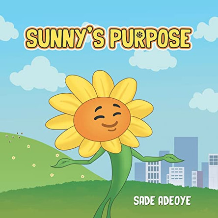 Sunny's Purpose by Sade Adeoye 9798885367004