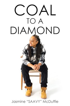 Coal to a Diamond by Jasmine Saavy McDuffie 9798892430722