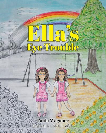 Ella's Eye Trouble by Paula Wagoner 9798893092332