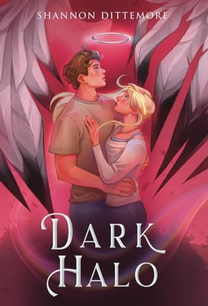 Dark Halo by Shannon Dittemore 9798218408725