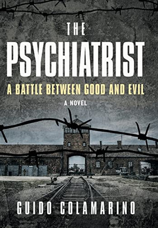 The Psychiatrist: A Battle Between Good and Evil by Guido Colamarino 9798885364843