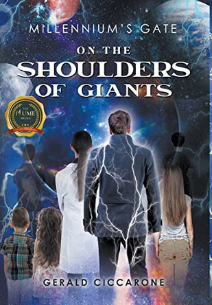Millennium's Gate: On the Shoulders of Giants by Gerald Ciccarone 9798885365949