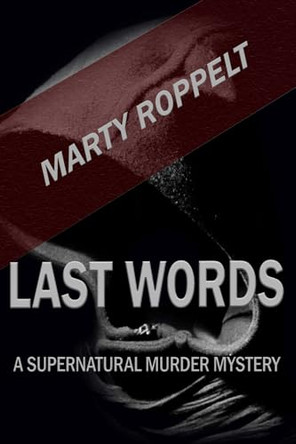 Last Words: A Supernatural Murder Mystery by Janet Taylor-Perry 9798985349580