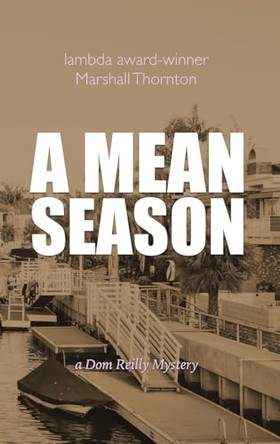 A Mean Season by Marshall Thornton 9798990239784