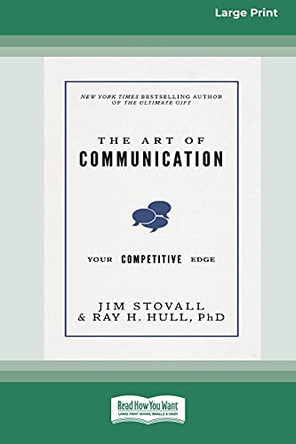 The Art of Communication: Your Competitive Edge [Standard Large Print 16 Pt Edition] by Jim Stovall 9780369372802
