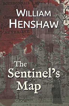 The Sentinel's Map by William Henshaw 9780473521769