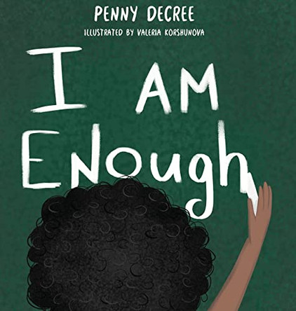 I Am Enough by Penny Decree 9780578330594