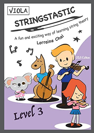 Stringstastic Level 3 - Viola by Lorraine Chai 9780648514497