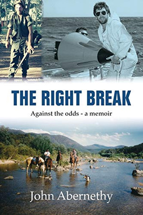 The Right Break by John Abernethy 9780648668671