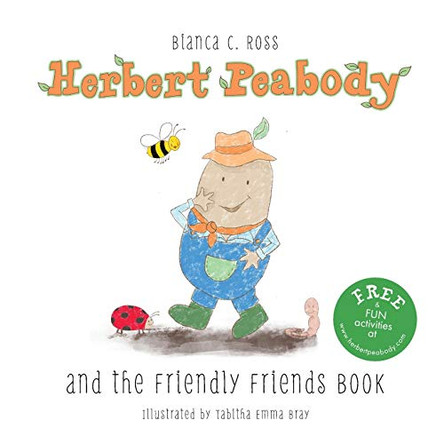 Herbert Peabody and The Friendly Friends Book by Bianca C Ross 9780648784722