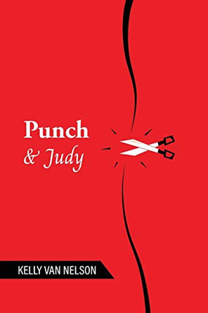Punch & Judy by Kelly Van Nelson 9780648840862