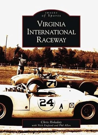 Virginia International Raceway by Chris Holaday 9780738515168