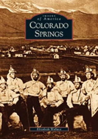 Colorado Springs by Elizabeth Wallace 9780738520919