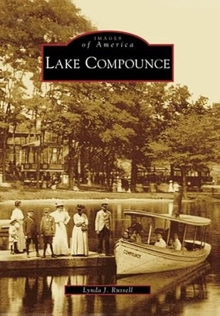 Lake Compounce by Lynda J. Russell 9780738557571