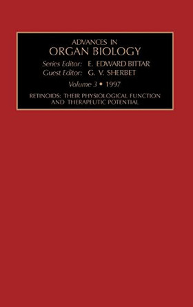 Retinoids: Their Physiological Function and Therapeutic Potential: Volume 3 by G. V. Sherbet 9780762302857