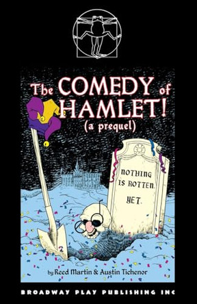 The Comedy of Hamlet! (a prequel) by Austin Tichenor 9780881459883