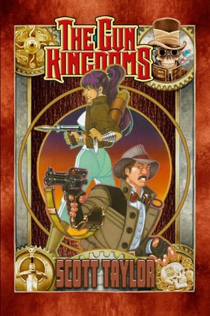 The Gun Kingdoms by Scott Taylor 9780985332846