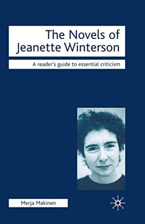 The Novels of Jeanette Winterson by Merja Makinen 9781403940995