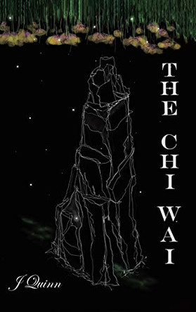 The Chi Wai by J Quinn 9781638142621