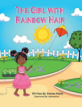 The Girl with Rainbow Hair by Simone Noble 9781662429941