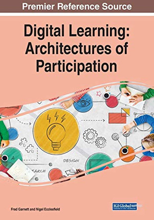 Digital Learning: Architectures of Participation by Nigel Ecclesfield 9781799851691