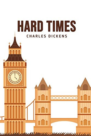 Hard Times by Charles Dickens 9781800606876