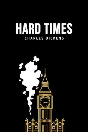 Hard Times by Charles Dickens 9781800606883