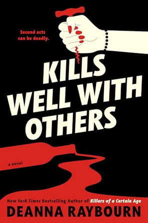 Kills Well with Others by Deanna Raybourn 9781420521641