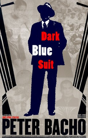 Dark Blue Suit and Other Stories by Peter Bacho 9780295976372