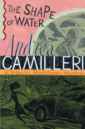 The Shape of Water by Andrea Camilleri 9780330492867