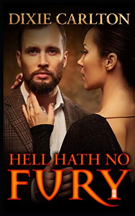 Hell Hath No Fury by Dixie Carlton 9780648129561