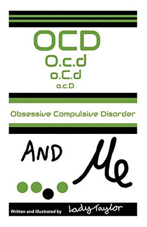 OCD & Me: Obsessive Compulsive Disorder by Lady Taylor 9780648827030