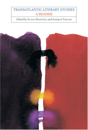 Transatlantic Literary Studies: A Reader by Susan Manning 9780801887307