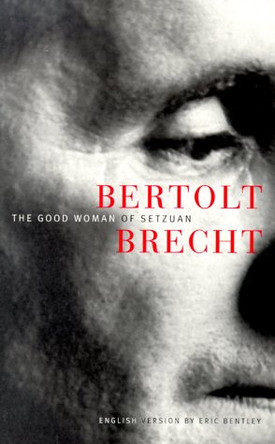 Good Woman Of Setzuan by Bertolt Brecht 9780816635276