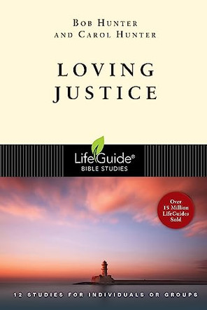 Loving Justice by Bob Hunter 9780830830664