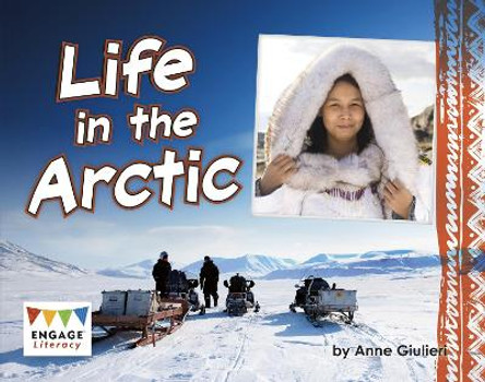 Life in the Arctic by Anne Giulieri