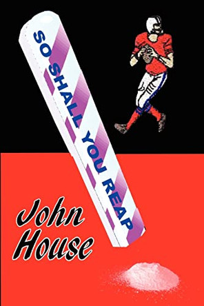 So Shall You Reap by John House 9780984634750