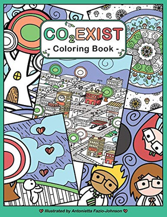Co2exist: Coloring Book by Antonietta Fazio-Johnson 9780999280270