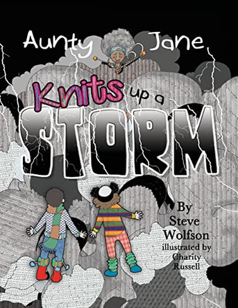 Aunty Jane Knits Up A Storm by Steve Wolfson 9781039144101