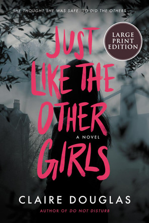 Just Like the Other Girls by Claire Douglas 9780063211056