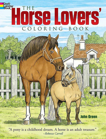 The Horse Lovers' Coloring Book by John Green 9780486849935