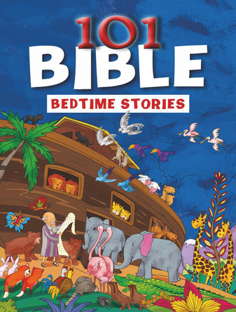 101 Bible Bedtime Stories by Parade Publishing North 9781786907110