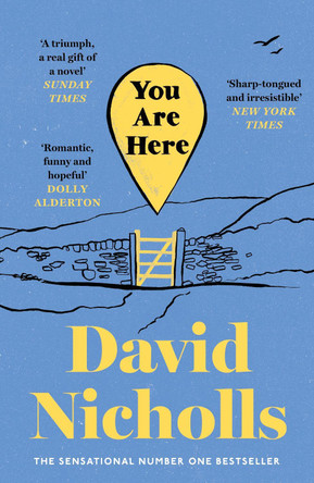 You Are Here: The Instant Number 1 Sunday Times Bestseller, from the author of One Day by David Nicholls 9781444715460
