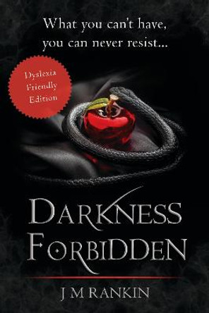 Darkness Forbidden (Dyslexia-Friendly edition) by J.M. Rankin